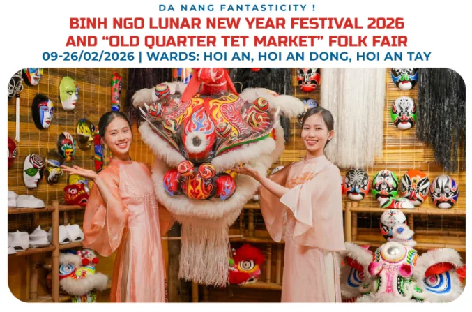 🎆Tổng hợp các lễ hội & sự kiện tiêu biểu tại Đà Nẵng, Hội An năm 2026🎆